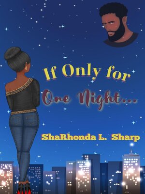cover image of If Only for One Night...